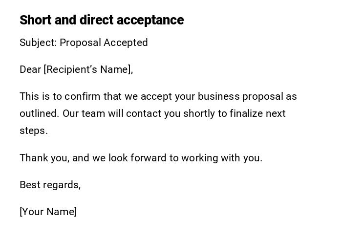 Short and direct acceptance Short and direct acceptance