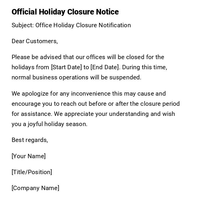 Official Holiday Closure Notice Official Holiday Closure Notice