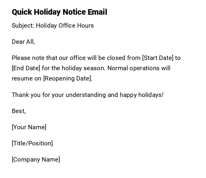 Quick Holiday Notice Email Quick Holiday Notice Email