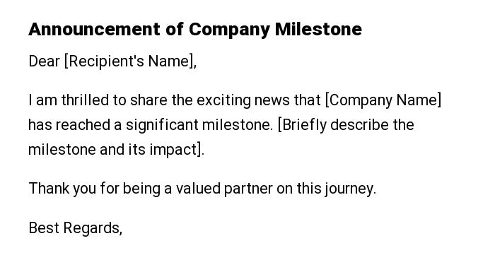 Announcement of Company Milestone