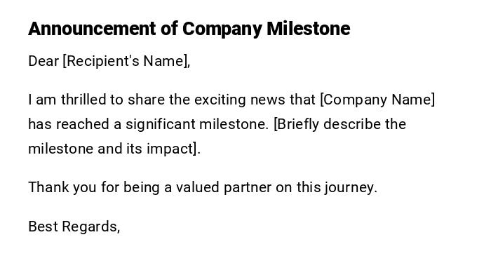 Announcement of Company Milestone