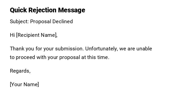 Quick Rejection Message Quick Rejection Message