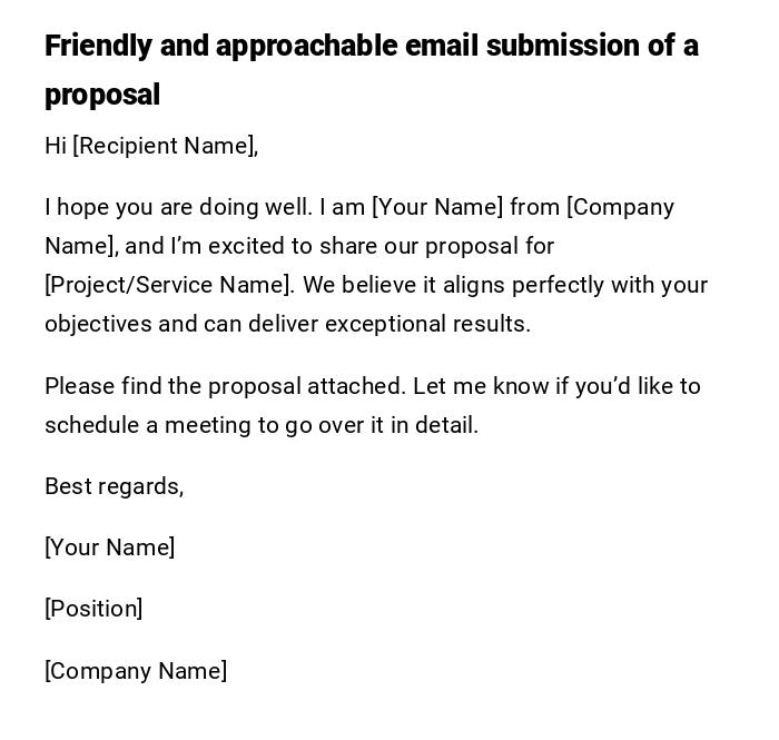 Friendly and approachable email submission of a proposal