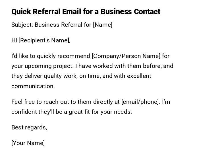 Quick Referral Email for a Business Contact Quick Referral Email for a Business Contact