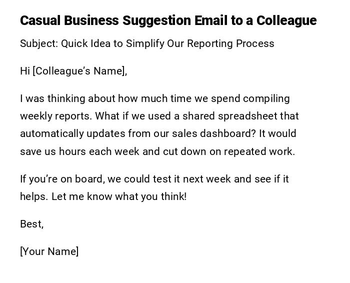 Casual Business Suggestion Email to a Colleague Casual Business Suggestion Email to a Colleague