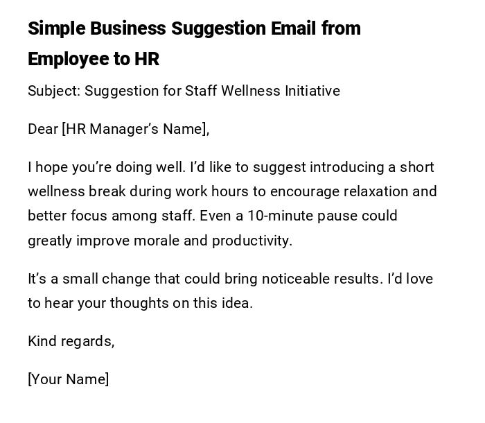 Simple Business Suggestion Email from Employee to HR Simple Business Suggestion Email from Employee to HR