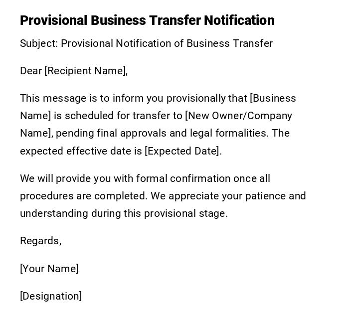 Provisional Business Transfer Notification Provisional Business Transfer Notification