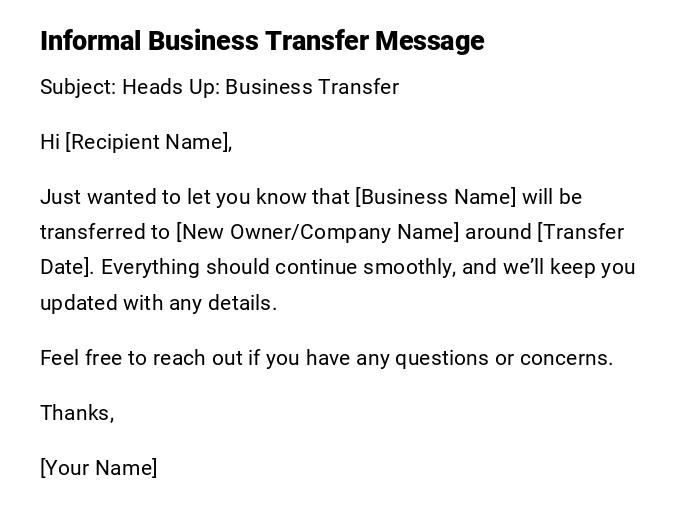 Informal Business Transfer Message Informal Business Transfer Message