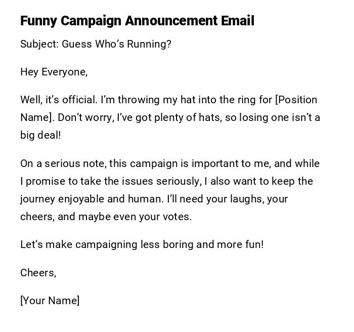 Funny Campaign Announcement Email Funny Campaign Announcement Email