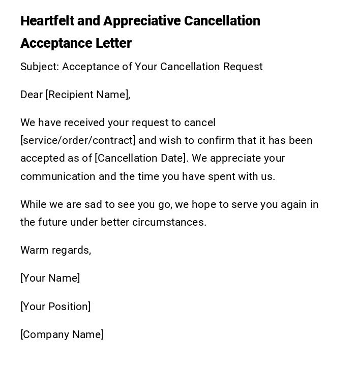 Heartfelt and Appreciative Cancellation Acceptance Letter Heartfelt and Appreciative Cancellation Acceptance Letter