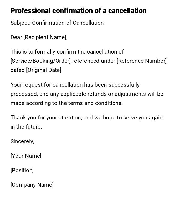Professional confirmation of a cancellation