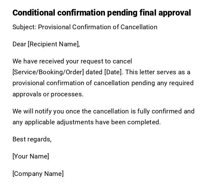 Conditional confirmation pending final approval