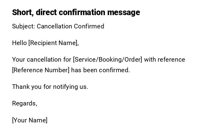 Short, direct confirmation message