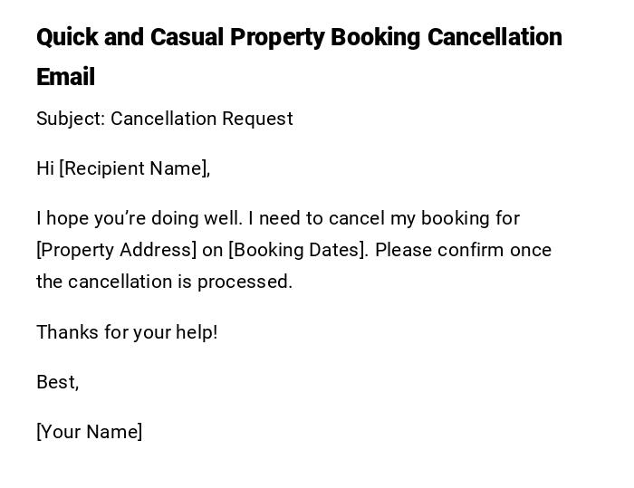 Quick and Casual Property Booking Cancellation Email Quick and Casual Property Booking Cancellation Email