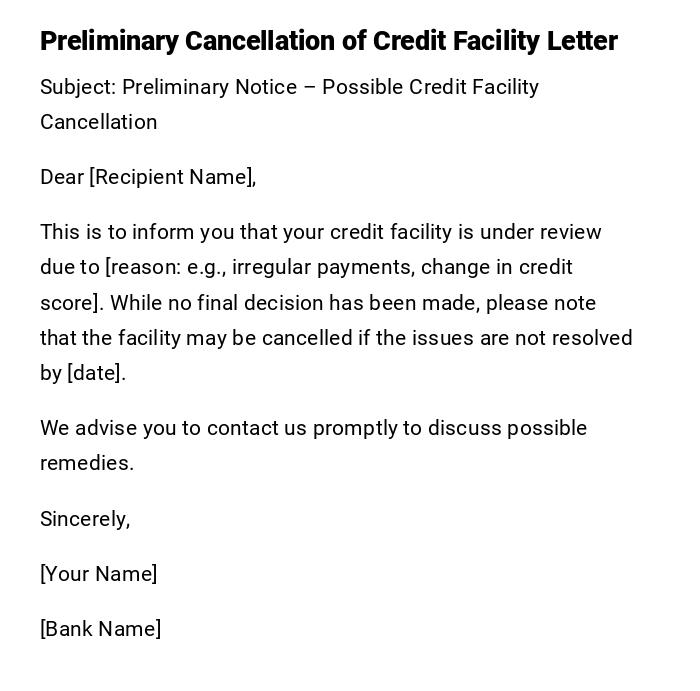 Preliminary Cancellation of Credit Facility Letter Preliminary Cancellation of Credit Facility Letter
