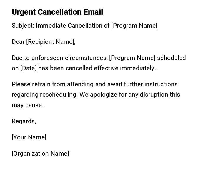 Urgent Cancellation Email