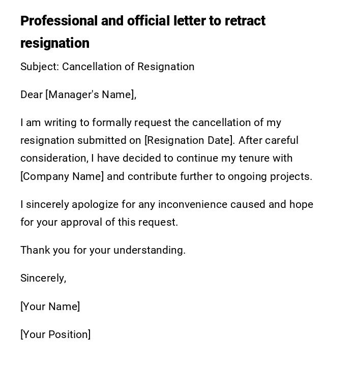 Professional and official letter to retract resignation Professional and official letter to retract resignation