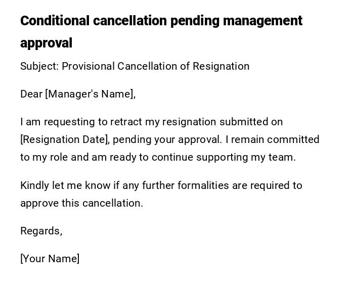 Conditional cancellation pending management approval Conditional cancellation pending management approval