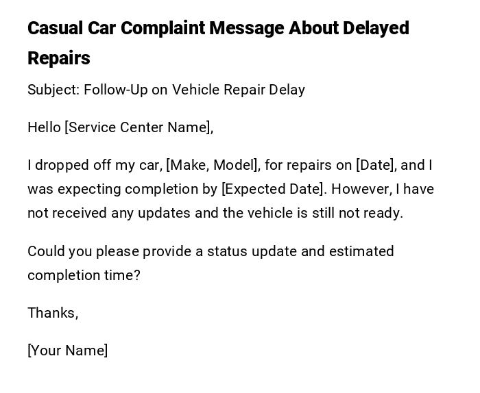 Casual Car Complaint Message About Delayed Repairs