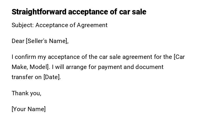 Straightforward acceptance of car sale Straightforward acceptance of car sale