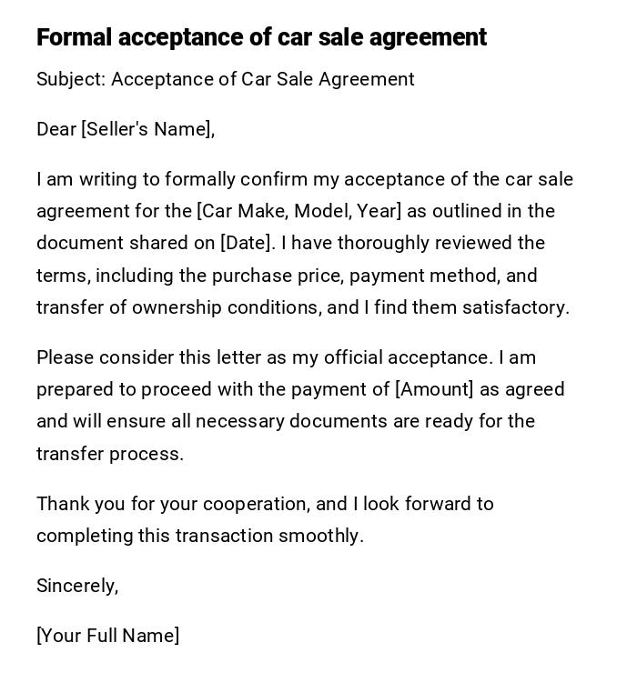 Formal acceptance of car sale agreement Formal acceptance of car sale agreement