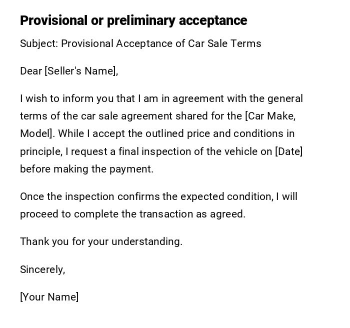 Provisional or preliminary acceptance Provisional or preliminary acceptance