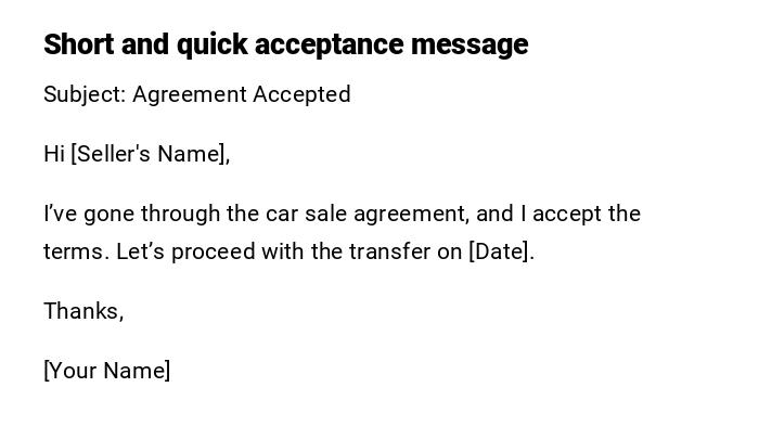 Short and quick acceptance message Short and quick acceptance message