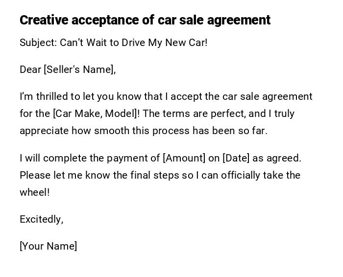 Creative acceptance of car sale agreement Creative acceptance of car sale agreement