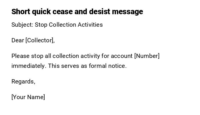 Short quick cease and desist message Short quick cease and desist message