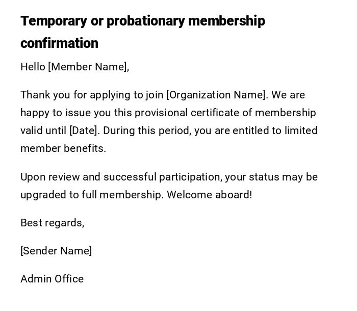 Temporary or probationary membership confirmation Temporary or probationary membership confirmation