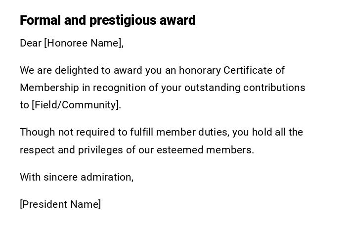 Formal and prestigious award Formal and prestigious award