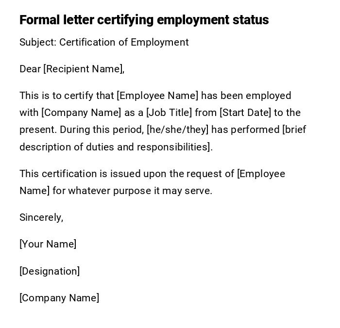Formal letter certifying employment status Formal letter certifying employment status