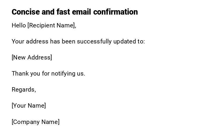 Concise and fast email confirmation Concise and fast email confirmation