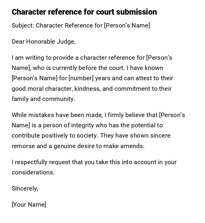 Character reference for court submission Character reference for court submission