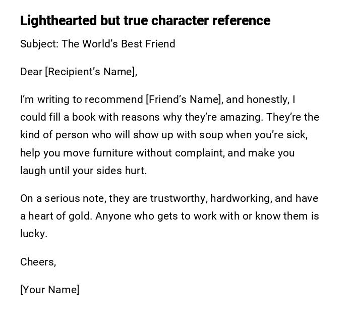 Lighthearted but true character reference Lighthearted but true character reference