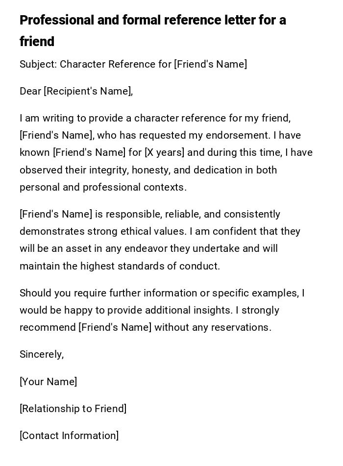 Professional and formal reference letter for a friend Professional and formal reference letter for a friend