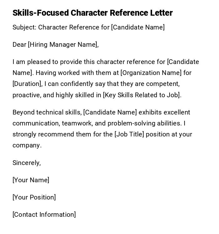 Skills-Focused Character Reference Letter Skills-Focused Character Reference Letter