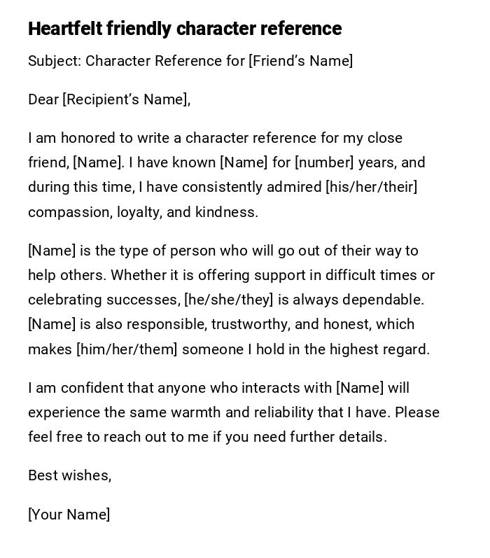 Heartfelt friendly character reference Heartfelt friendly character reference