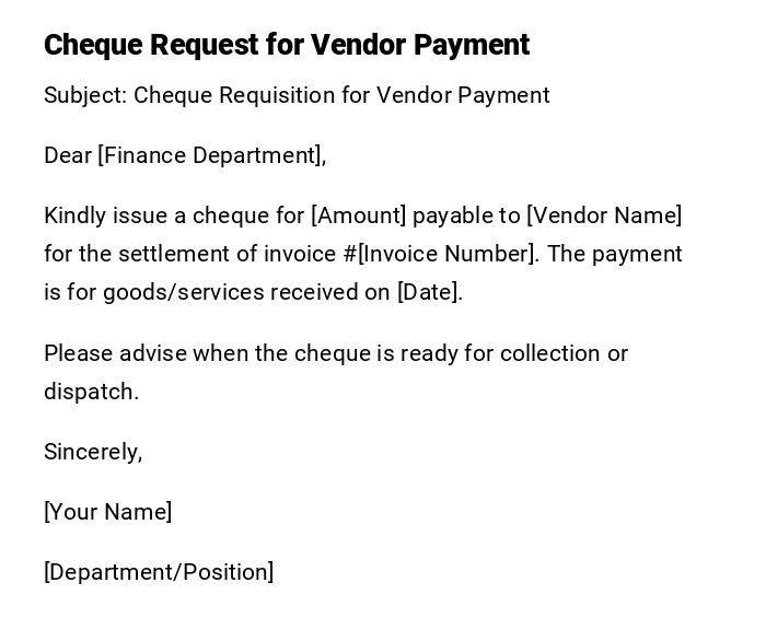 Cheque Request for Vendor Payment Cheque Request for Vendor Payment