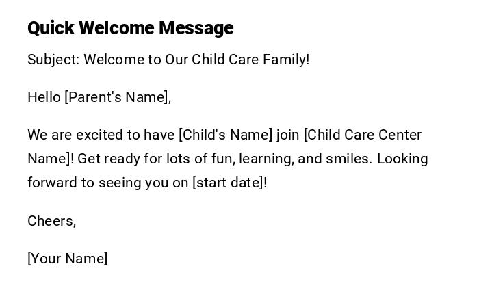 Quick Welcome Message