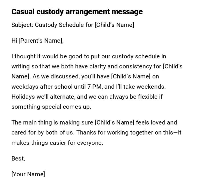 Casual custody arrangement message Casual custody arrangement message