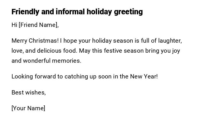 Friendly and informal holiday greeting Friendly and informal holiday greeting