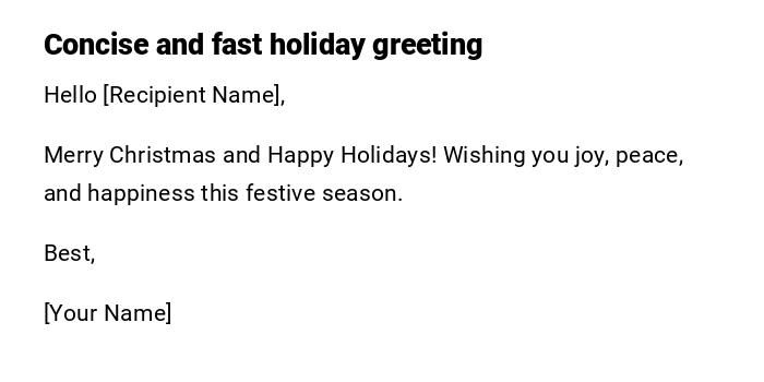 Concise and fast holiday greeting Concise and fast holiday greeting