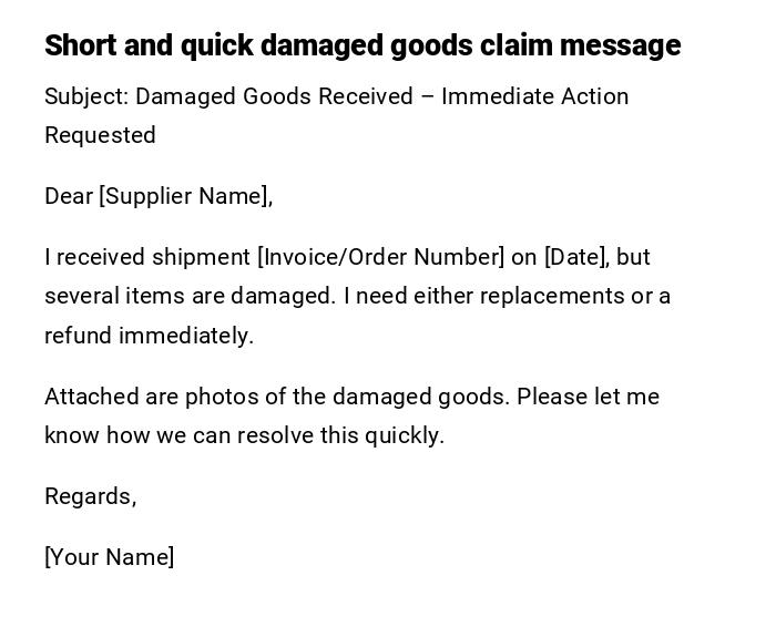 Short and quick damaged goods claim message