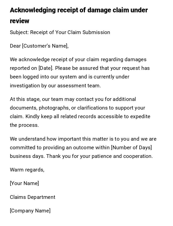 Acknowledging receipt of damage claim under review Acknowledging receipt of damage claim under review