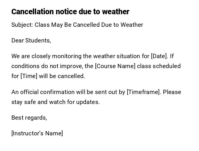 Cancellation notice due to weather Cancellation notice due to weather
