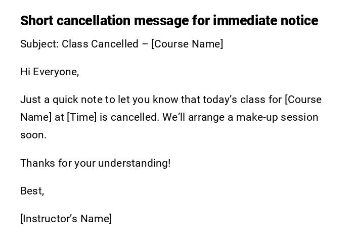 Short cancellation message for immediate notice Short cancellation message for immediate notice