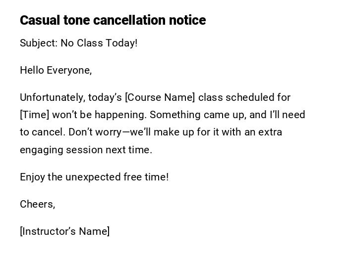 Casual tone cancellation notice Casual tone cancellation notice