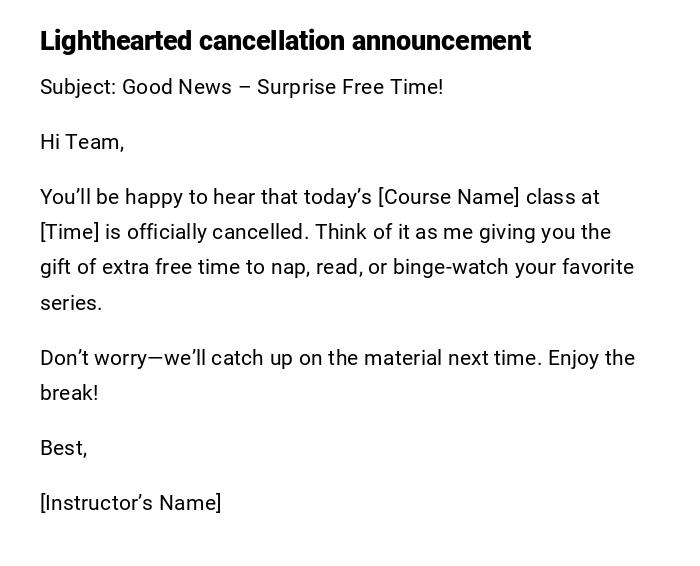 Lighthearted cancellation announcement Lighthearted cancellation announcement