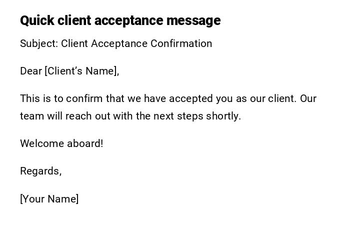 Quick client acceptance message